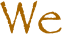 We